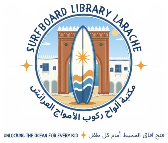 Surfboard Library Larache logo: a surfboard standing in a Moroccan gateway, with the words Unlocking the Ocean for Every Kid in English and Arabic